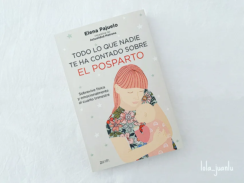 Libro: Todo lo que nadie te ha contado sobre el posparto